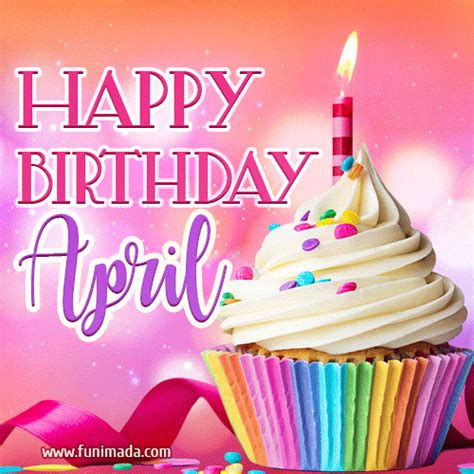 april birthday gifs|happy birthday april born images.